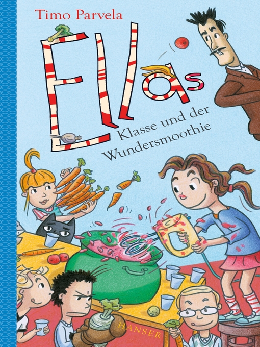 Title details for Ellas Klasse und der Wundersmoothie by Timo Parvela - Available